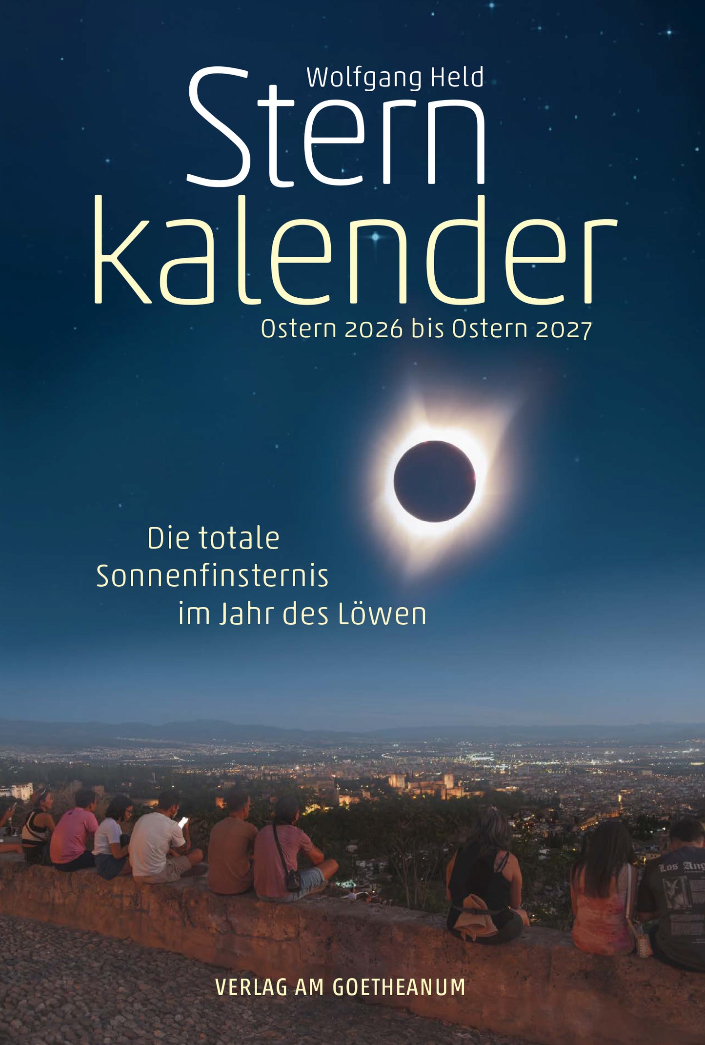 Sternkalender Ostern 2026 bis Ostern 2027