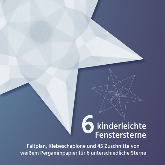 6 kinderleichte FENSTERSTERNE (Weiß)